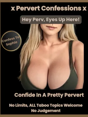 x Pervert Confessions x